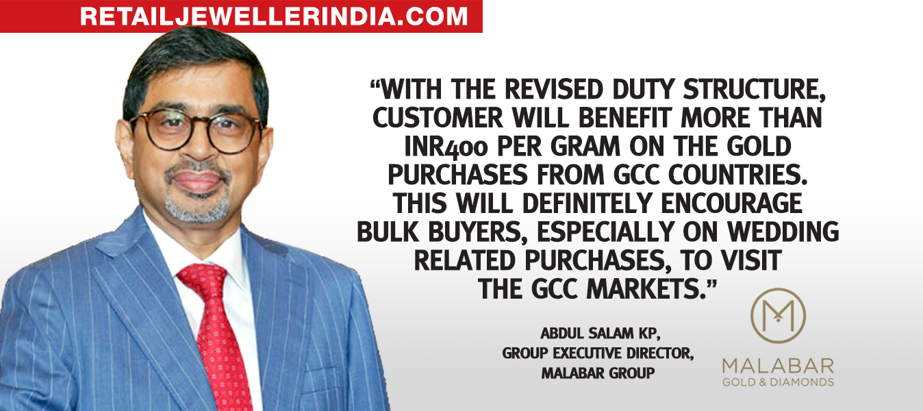 Quote - Abdul Salam KP, group executive director, Malabar Group