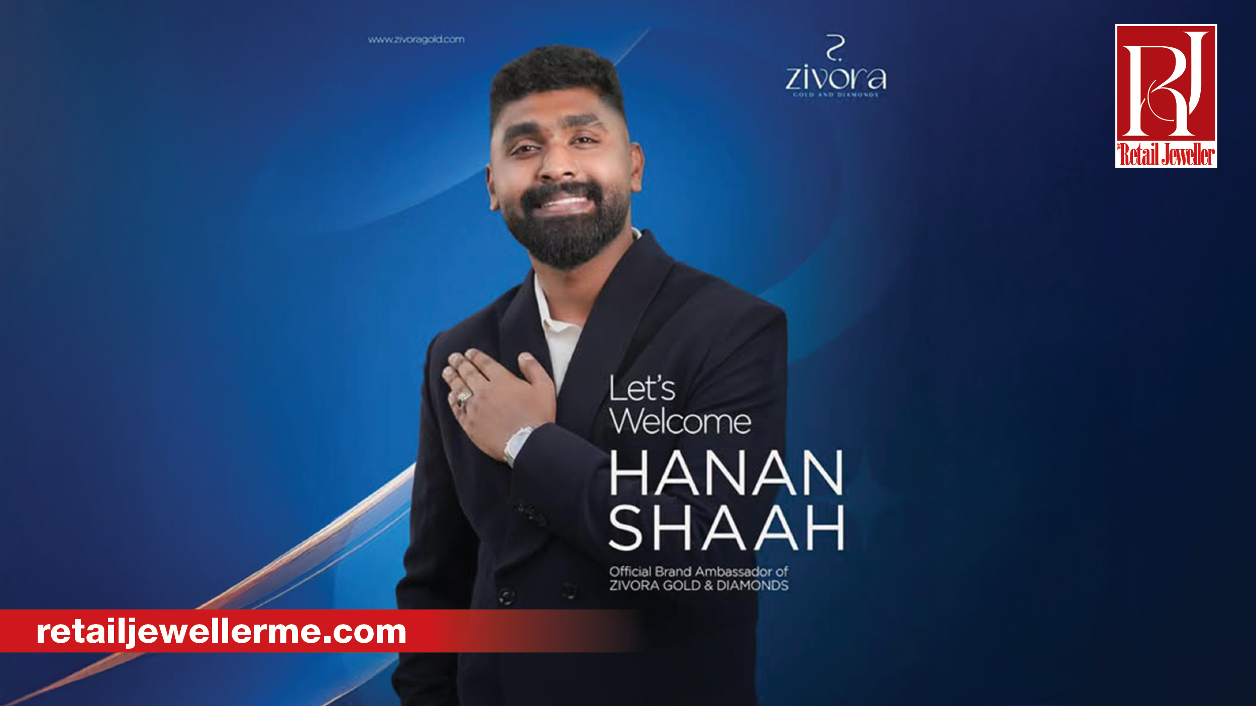 Hanan Shaah appointed brand ambassador of Zivora Gold and Diamonds for UAE consumer and digital engagement